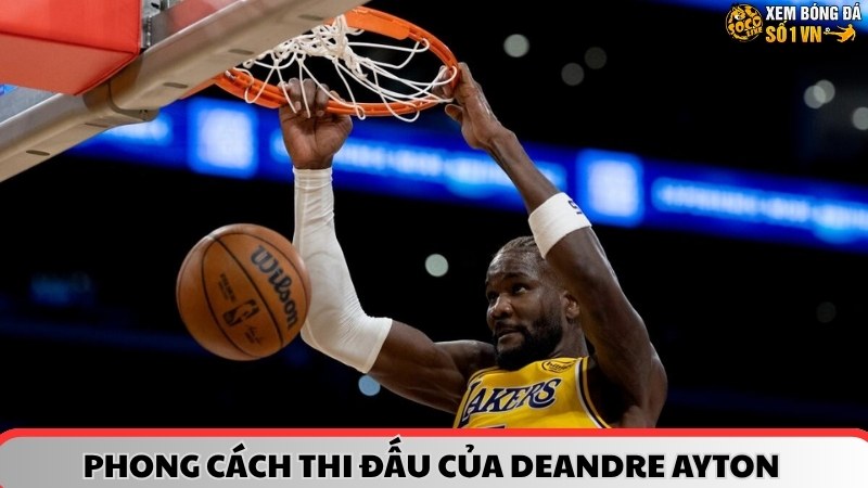 Phong cách thi đấu của Deandre Ayton